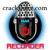 Max-Recorder Crack